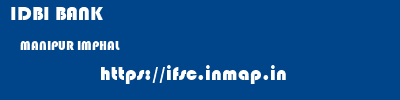 IDBI BANK  MANIPUR IMPHAL    ifsc code